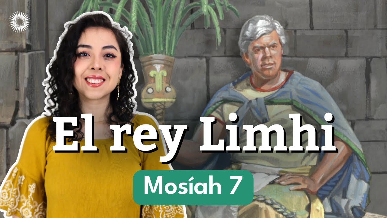 El rey Limhi: un ejemplo de confiar en Dios #vensigueme