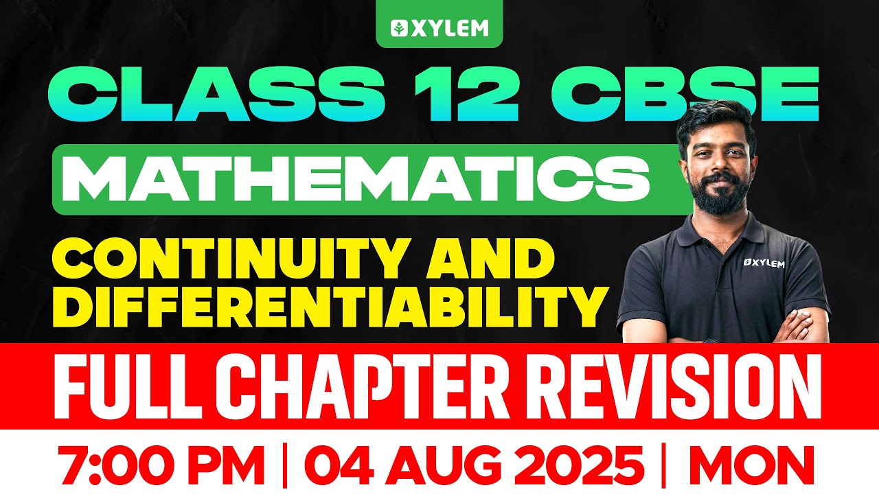 Class 12 CBSE Maths | Continuity and Differentiability | Full Chapter Revision | Xylem 12 CBSE