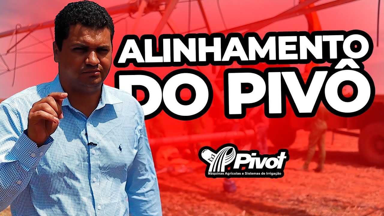 ALINHAMENTO COMPLETO DE UM PIVÔ CENTRAL | PIVOT