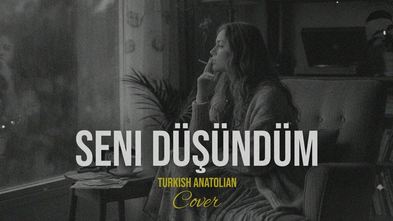 SENİ D&Uuml;Ş&Uuml;ND&Uuml;M | Turkish Anatolian Rock Cover