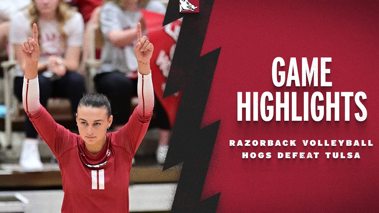 Highlights: Arkansas Razorbacks Defeat Tulsa | RAZORBACK VOLLEYBALL