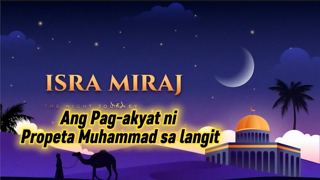 Ang himalang Pag-akyat ni Propeta Muhammad   sa langit, 😇  #israwalme'raj
