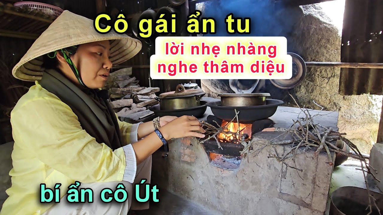 Tiết lộ bí mật Cô gái ẩn tu nói từng câu nghe mà thâm diệu