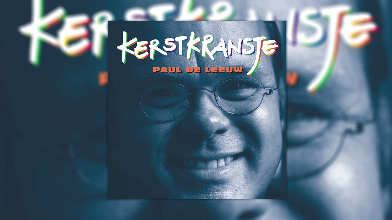 Paul de Leeuw - Opening Kerstkransje (Official Audio)