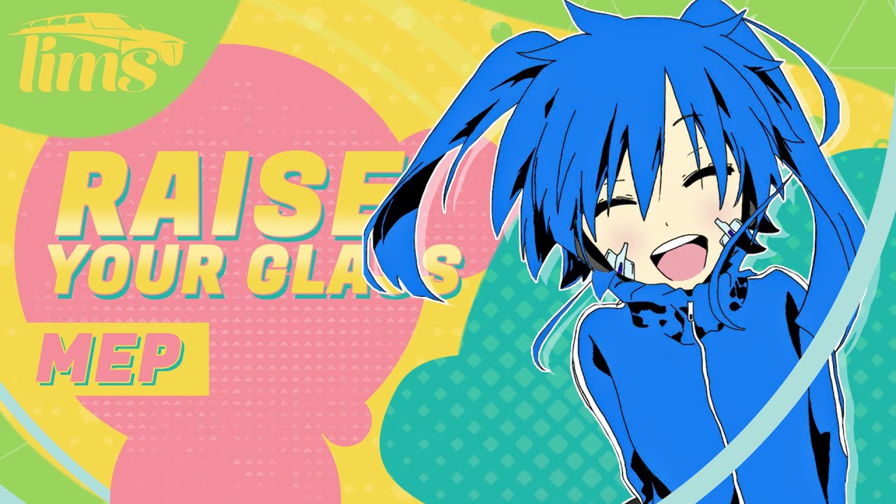 「LimS™」▸ RAISE YOUR GLASS MEP