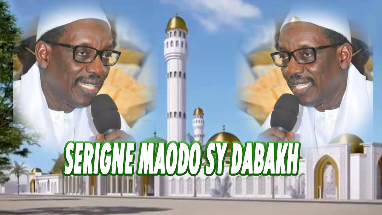 🔴 [WAKHETANE] SERIGNE  MAODO SY DABAKH