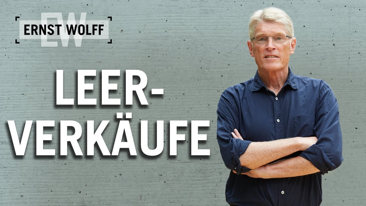 Leerverk&auml;ufe | Lexikon der Finanzwelt mit Ernst Wolff