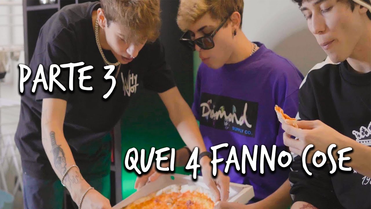 QUEI 4 FANNO COSE | 3/4
