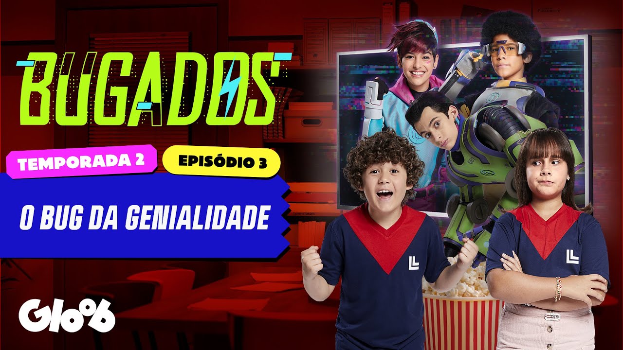 O BUG DA GENIALIDADE | BUGADOS | EPIS&Oacute;DIO 03 COMPLETO | TEMPORADA 2 | Mundo Gloob