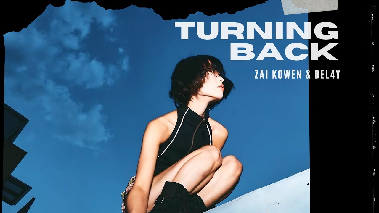 Zai Kowen, Del4y - Turning Back