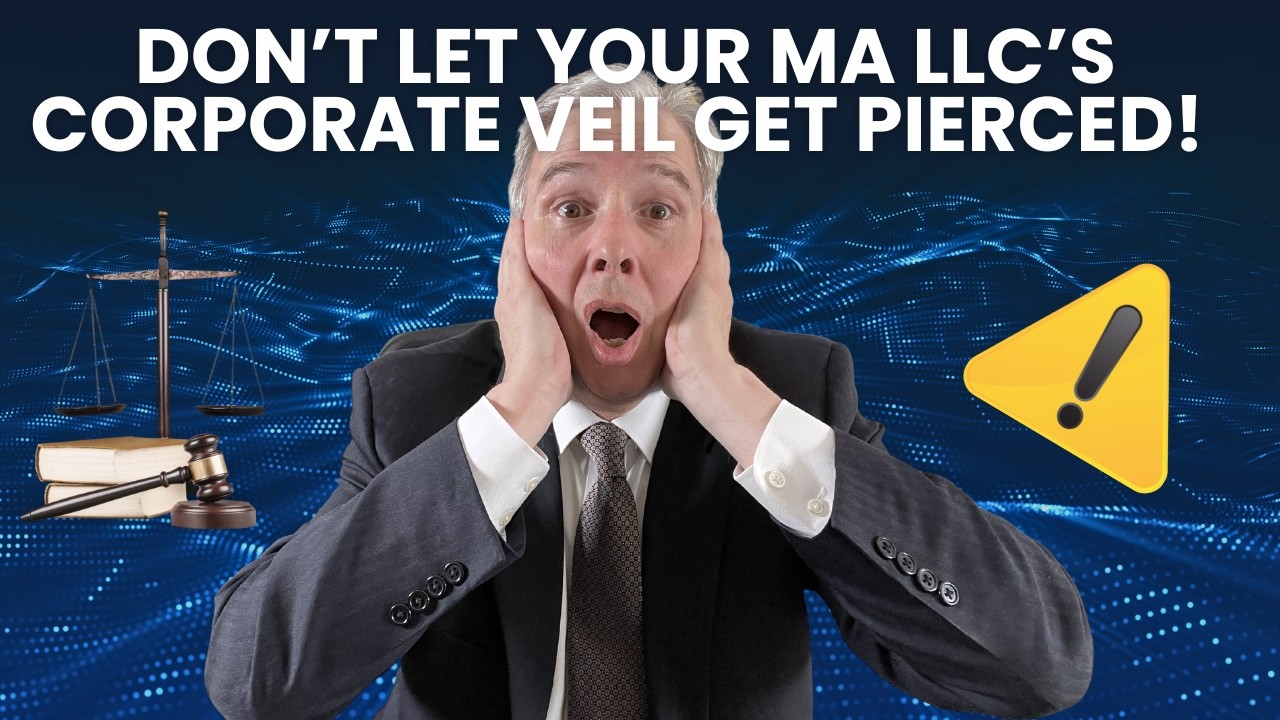 Don't Let Your MA LLC's Corporate Veil Get Pierced!