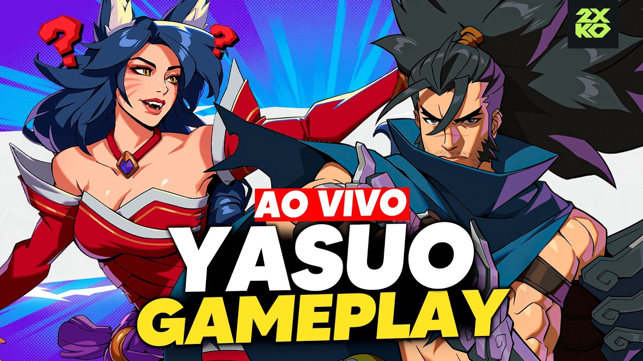 🔴2XKO: YASUO e AHRI? Ranqueadas e depois Saguão - Lâmina de Aço FGC