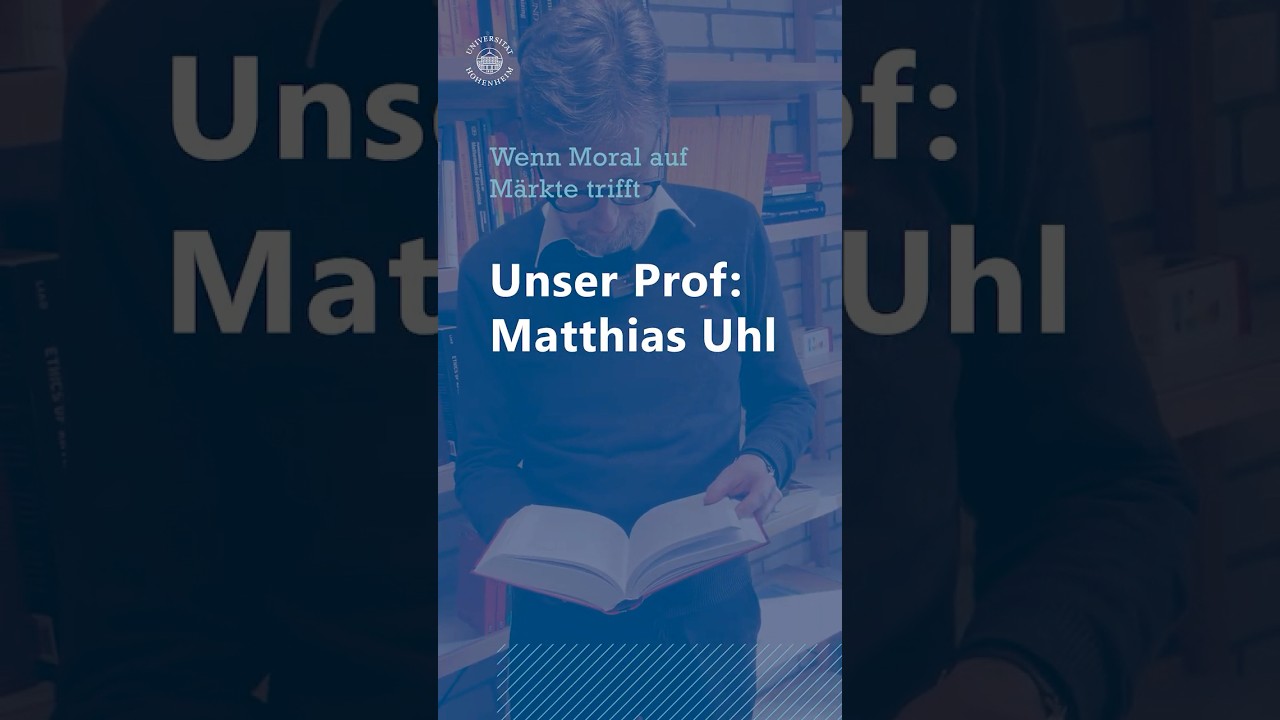 Unsere Profs &ndash; Matthias Uhl: Wenn Moral auf M&auml;rkte trifft