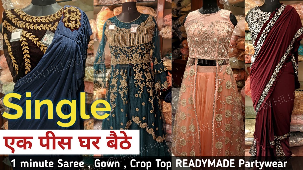 एक पीस भी आर्डर करे 1 minute Saree Gown Crop Top Readymade Partywear Single At Best price Urbanhill