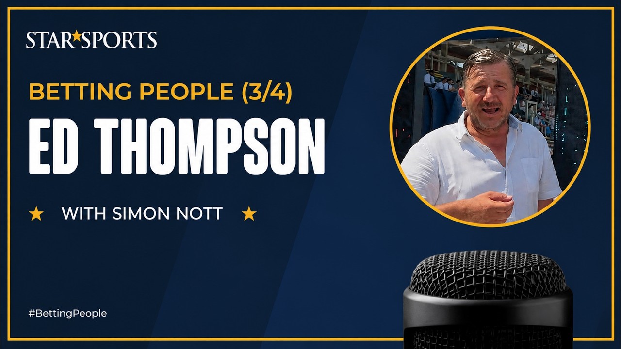 Ed Thompson 3/4 #BettingPeople Interview - Racecourse Bookmaker