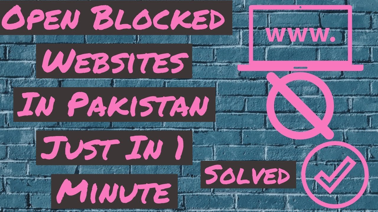 How To Open Blocked Websites In Just One Minute