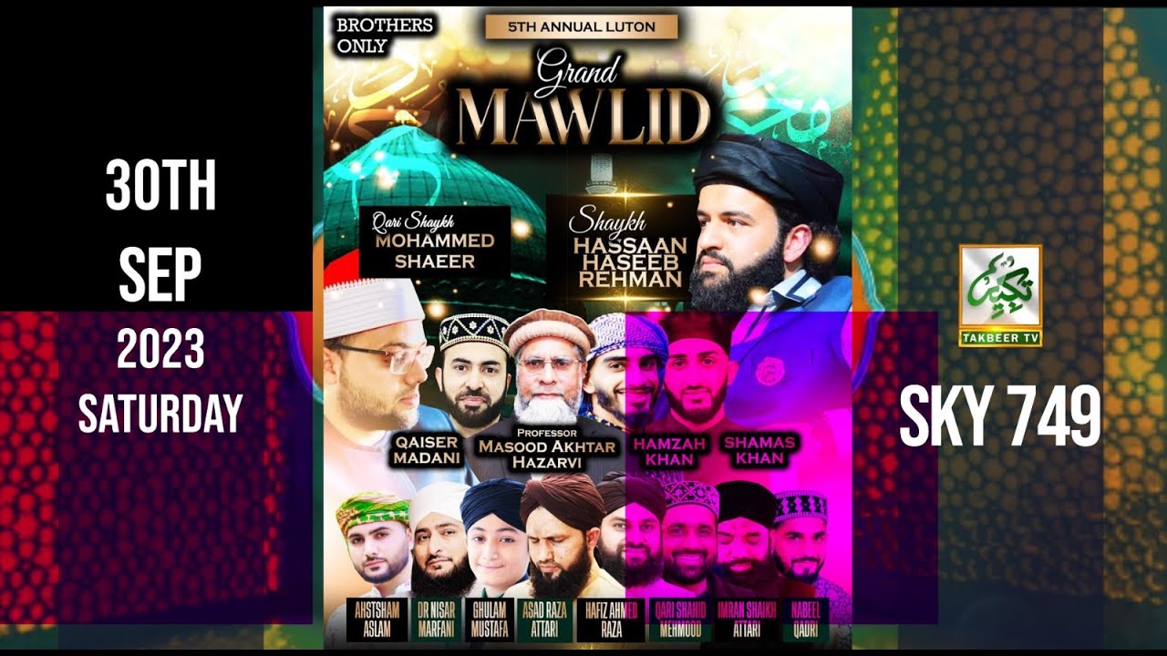 Live From Luton Al-Hira - 🕋 5th Annual Grand Mawlid *Saturday 30th September 2023