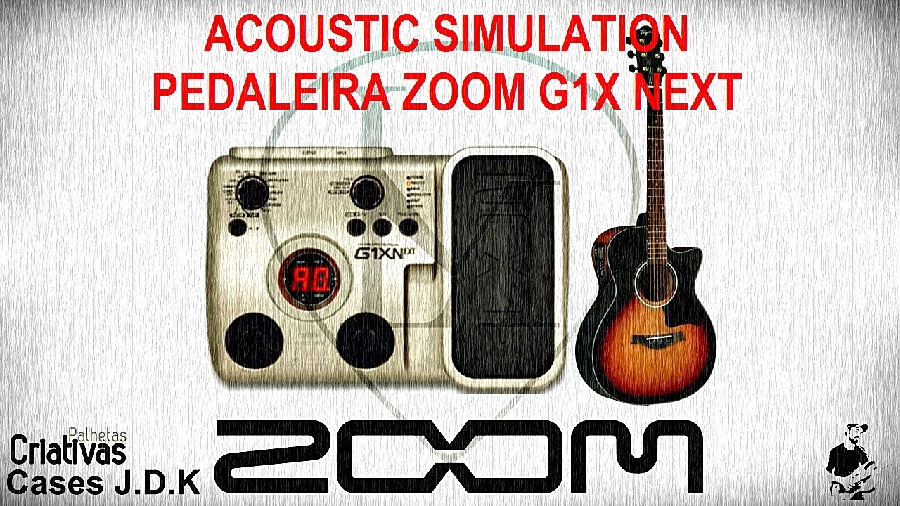 LM - Acoustic Simulation - Pedaleira Zoom G1X NEXT.