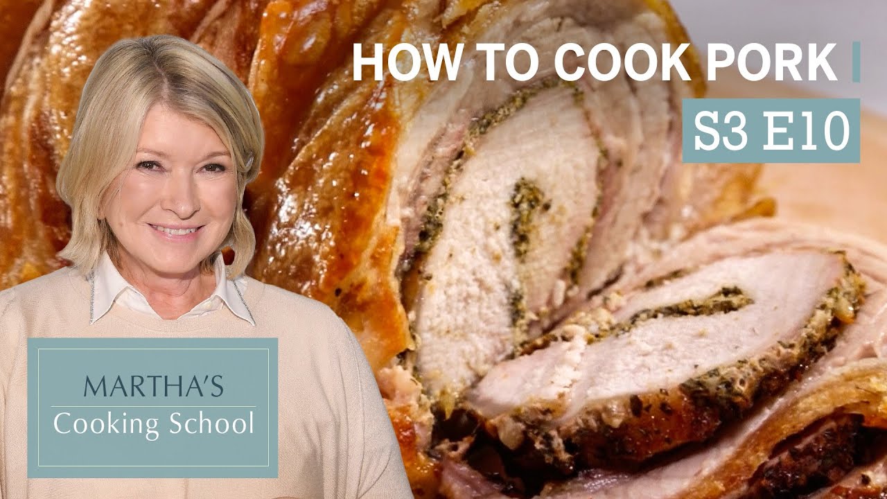 Martha Stewart Teaches You How to Cook Pork | Martha's Cooking School S3E10 "Pork"