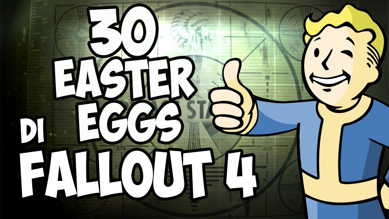 30 EASTER EGGS IMPERDIBILI DI FALLOUT 4!
