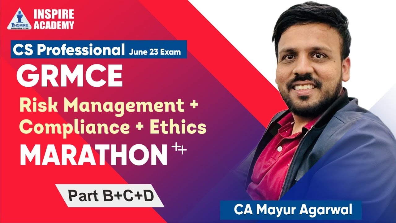 Risk Management,Compliance,Ethics|GRMCE Marathon|Part B+C+D|June 23 and Dec 23|CA Mayur Agarwal