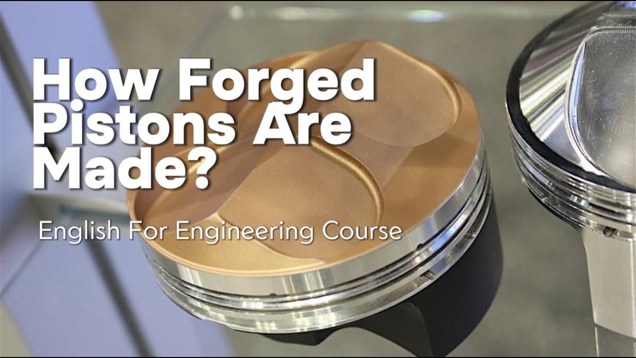 How Forged Pistons Are Made?