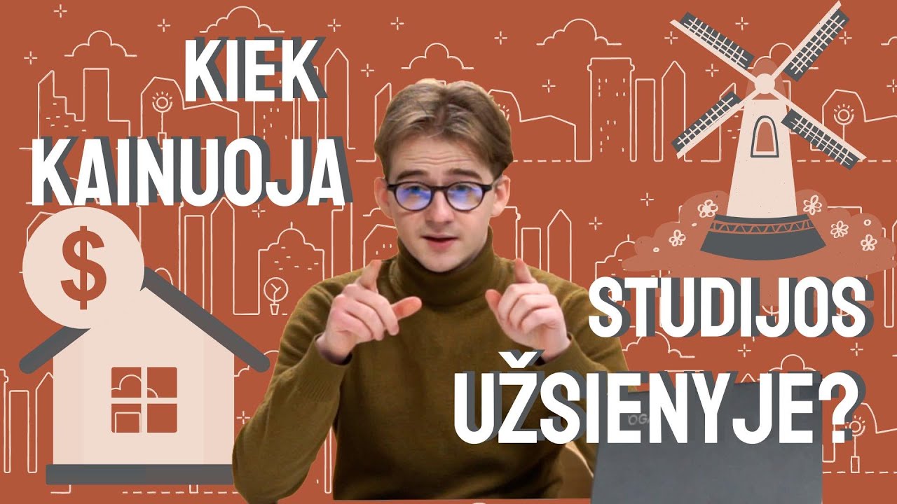 KIEK KAINUOJA: studijos užsienyje?