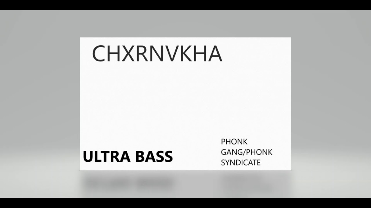 CHXRNVKHA-PHONK GANG/PHONK SYNDICATE