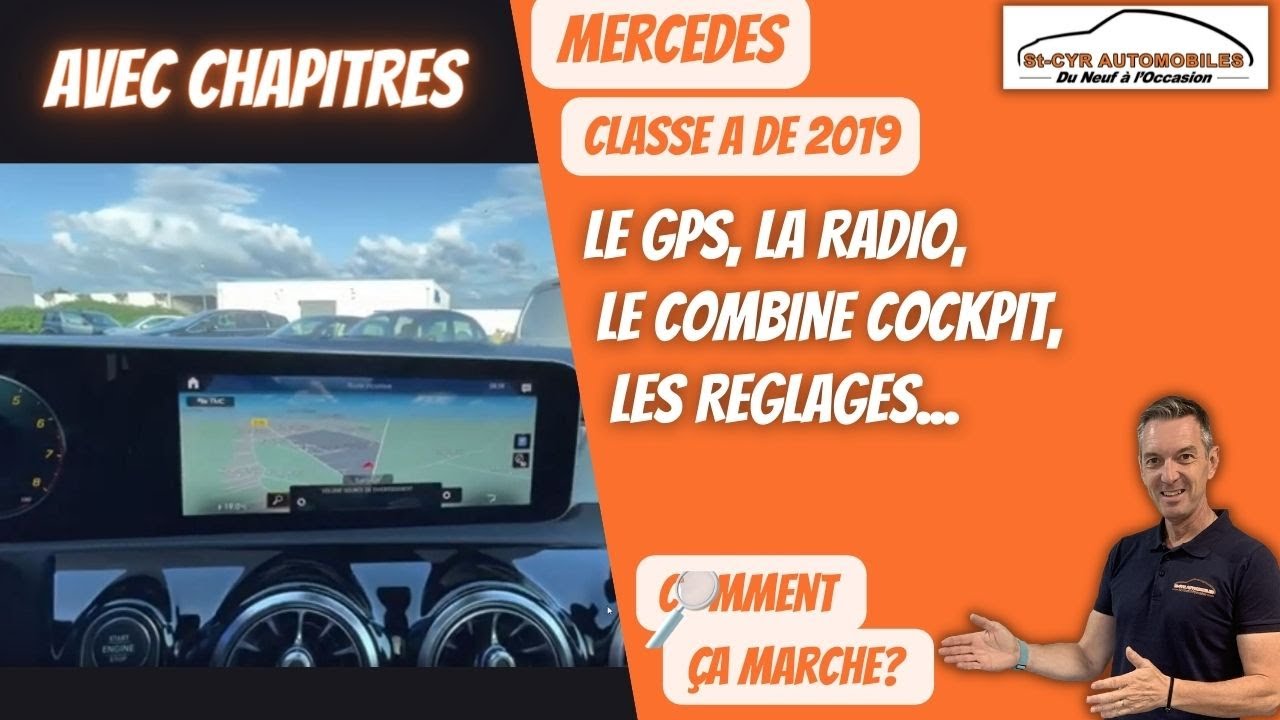 MERCEDES CLASSE A B CL, GL 2019, Guide complet GPS, radio, paramètres essentiels…