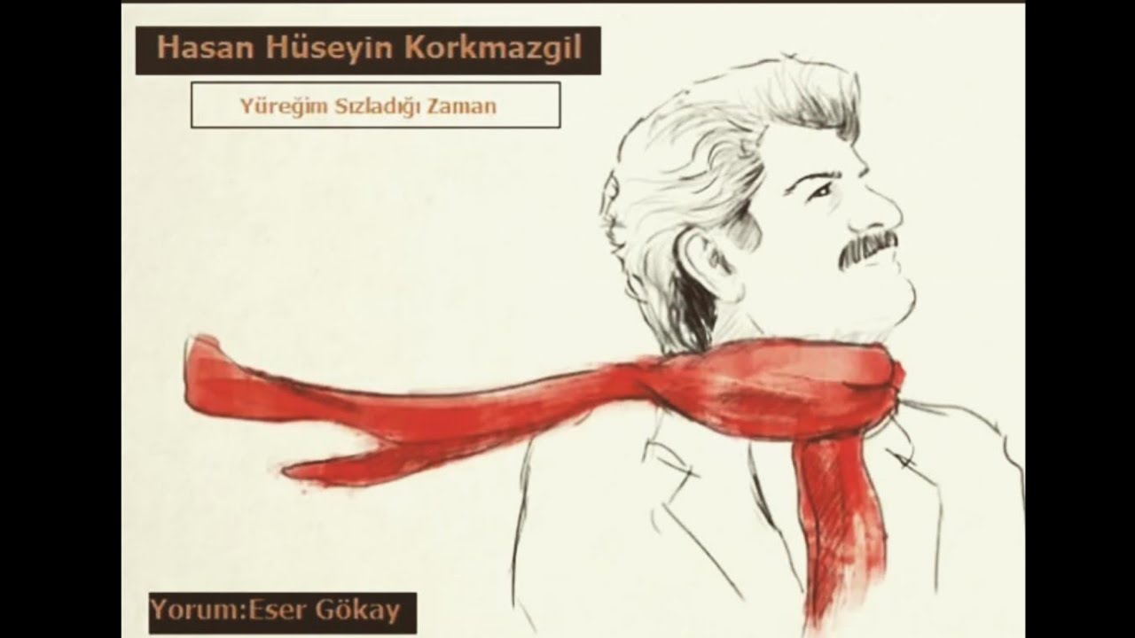 Hasan Hüseyin Korkmazgil, Yüreğim Sızladığı Zaman (Eser Gökay'ın Sesinden)