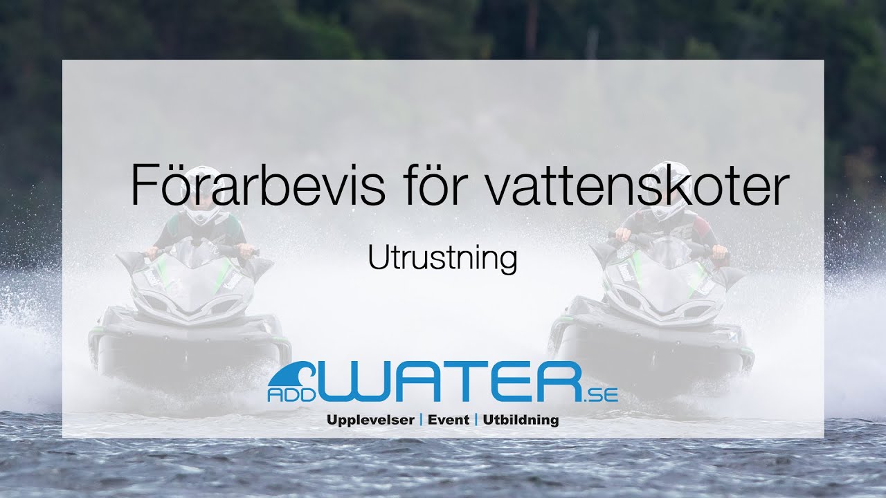 Förarbevis för vattenskoter - Utrustning