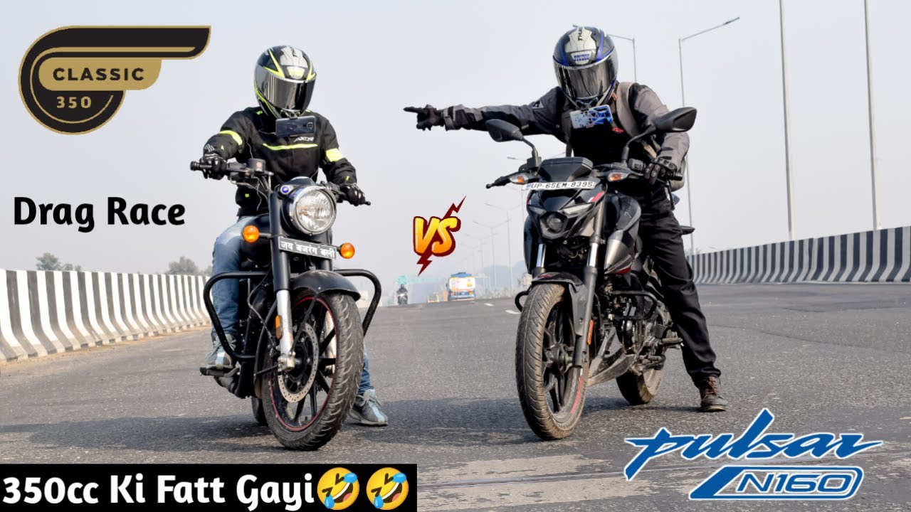 Bajaj Pulsar N160 Vs Royal Enfield Classic 350 | Drag Race | Shocking Results