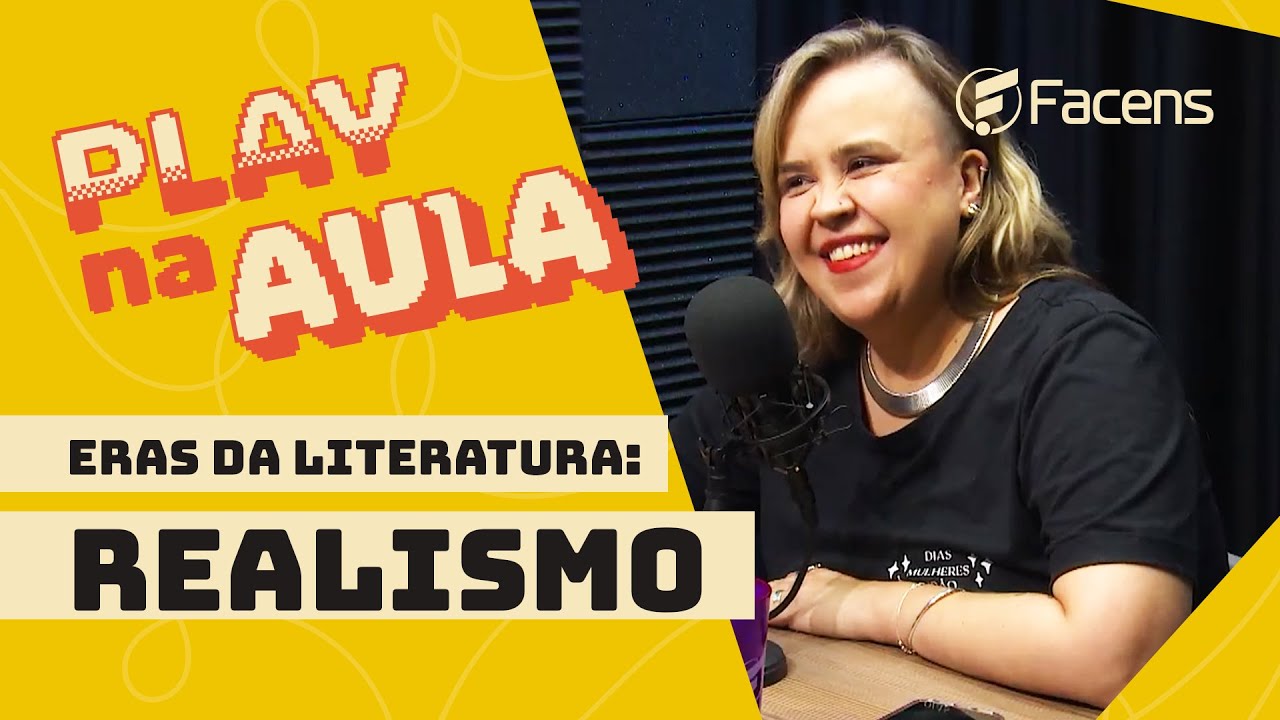 Play Na Aula | T2EP5 |  Eras da Literatura: Realismo