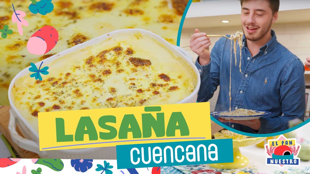 LASAÑA CUENCANA | Cumpleaños de Mariuxi | El Pan Nuestro