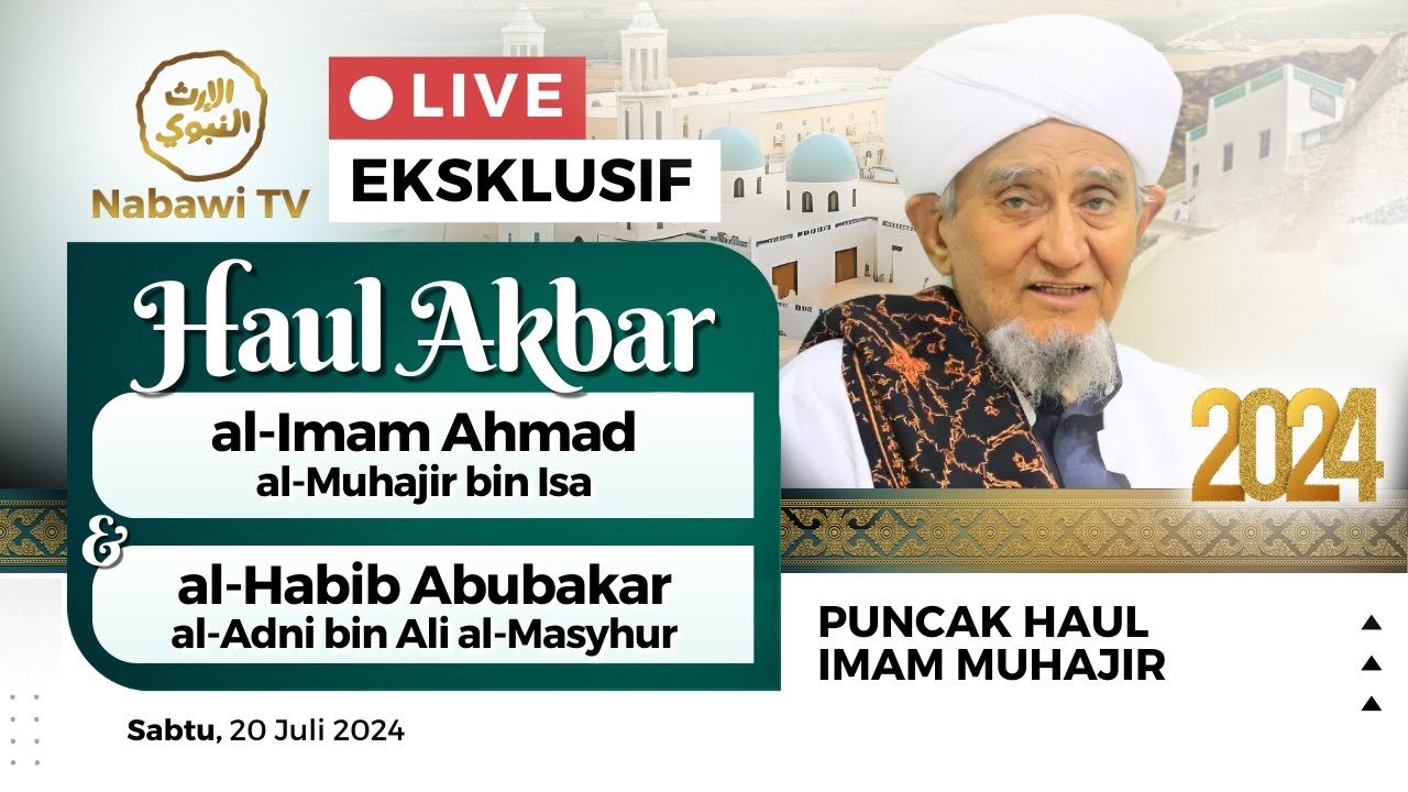 🔴LIVE HAUL Al Imam Ahmad Al Muhajjir bin Isa , Husaisah 2024 | Nabawi TV