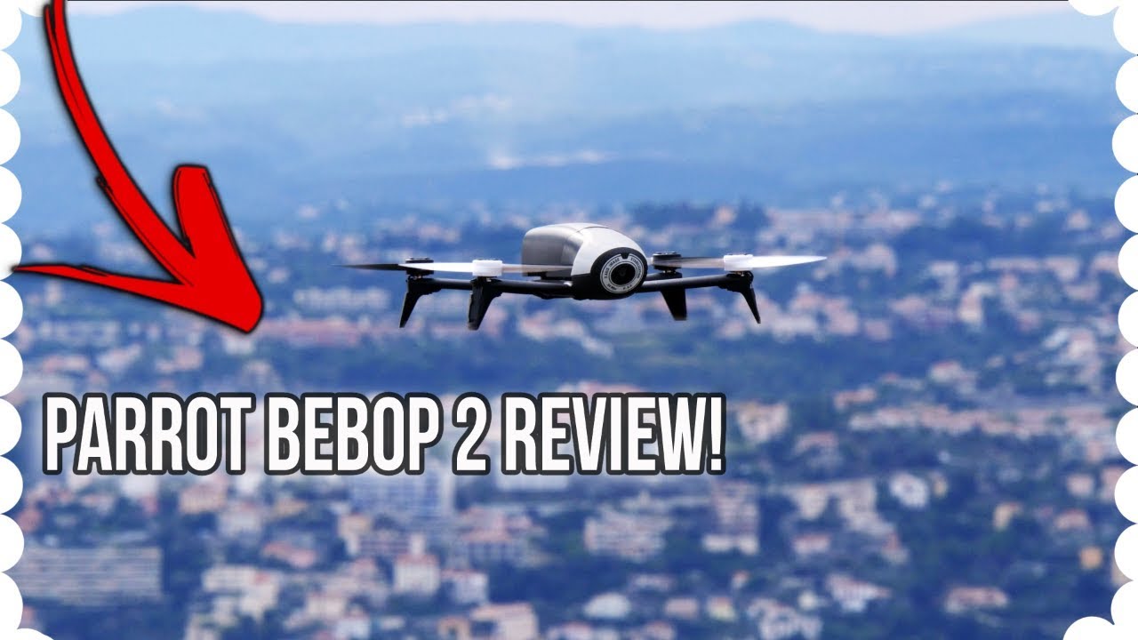 Parrot Bebop 2 Drone: An HONEST Review (2018)