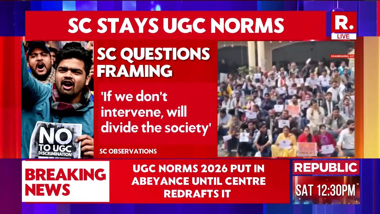 &lsquo;Vague, Can Be Misused&rsquo;: Supreme Court Stays New UGC Norms, Flags Risk to Unity of India