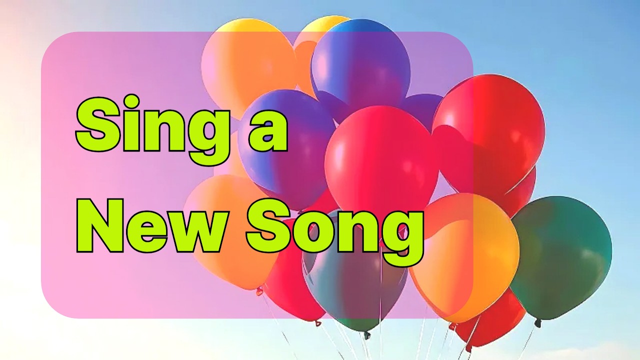 Sing a New Song | Joyful Worship Anthem Inspired by Psalm 96 (Clap Along Praise)