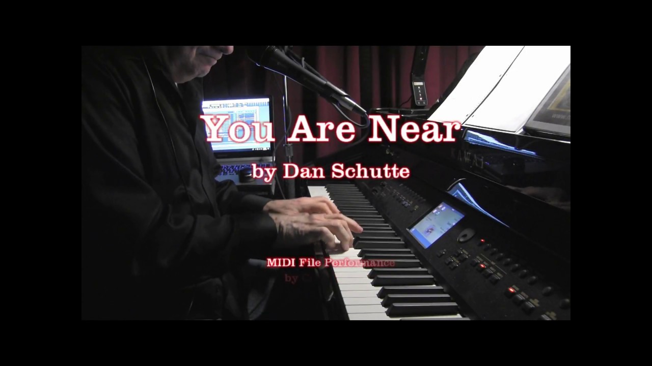 You Are Near - Dan Schutte