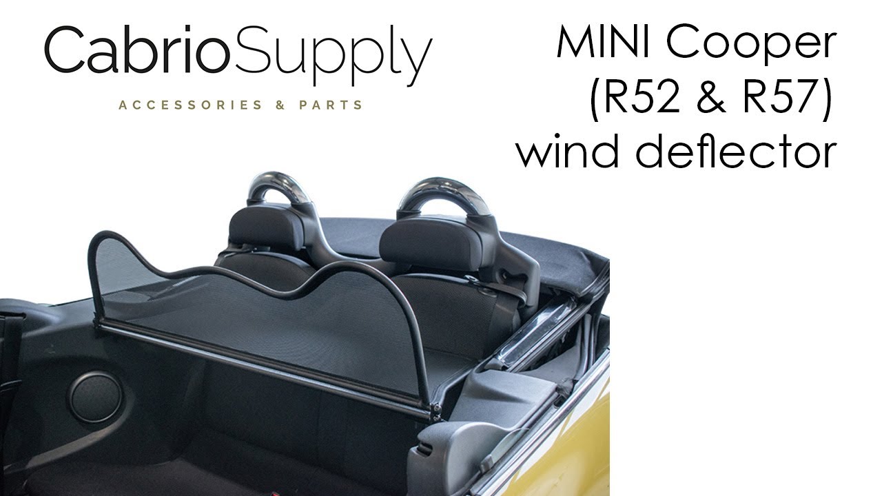 WIND DEFLECTOR MINI CONVERTIBLE R52 & R57 (2004 - 2015) - INSTALLATION