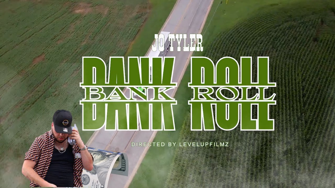 Jo Tyler - Bankroll [Official Music Video]