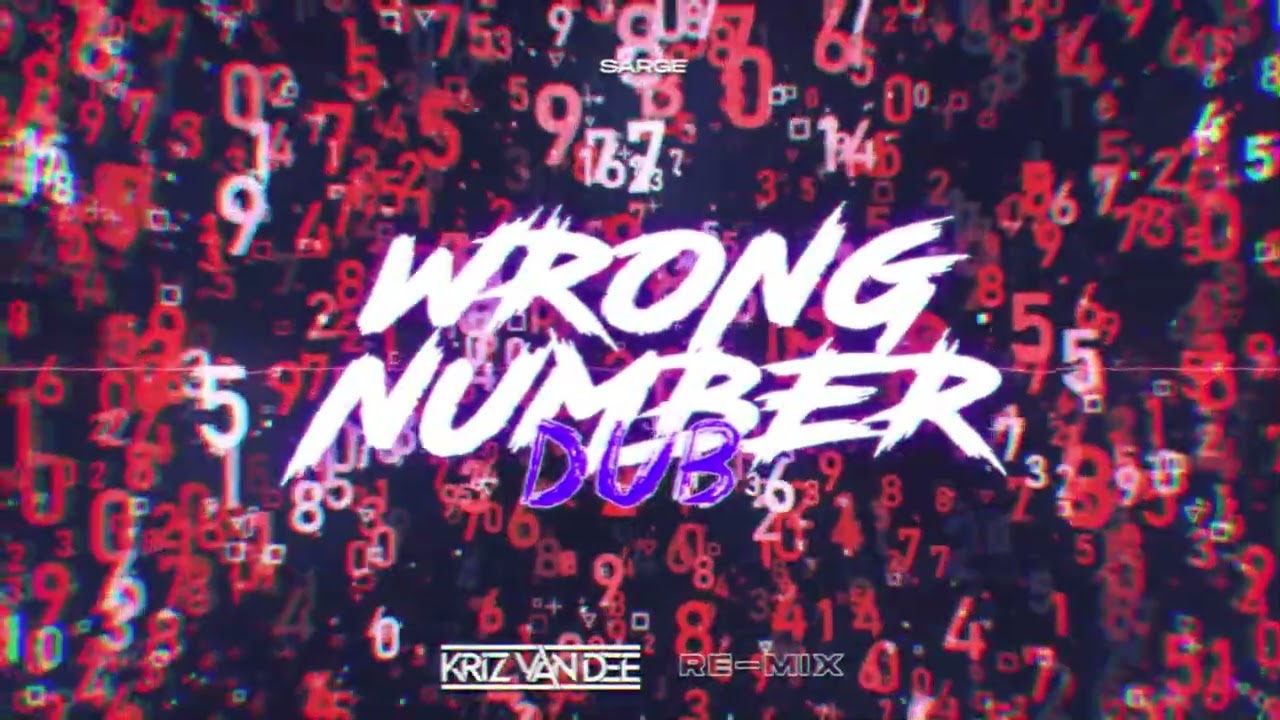 Sarge - Wrong Number Dub (KriZ Van Dee Re-Mix)