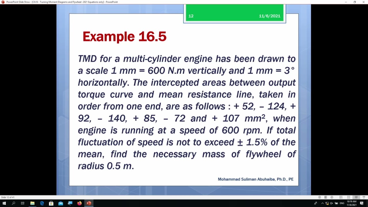 Lecture 19: Chapter 16 : Turning Moment Diagrams and Flywheels (3)