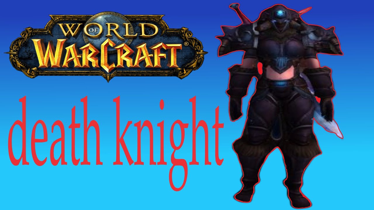 wow death knight first 10 minutes quest