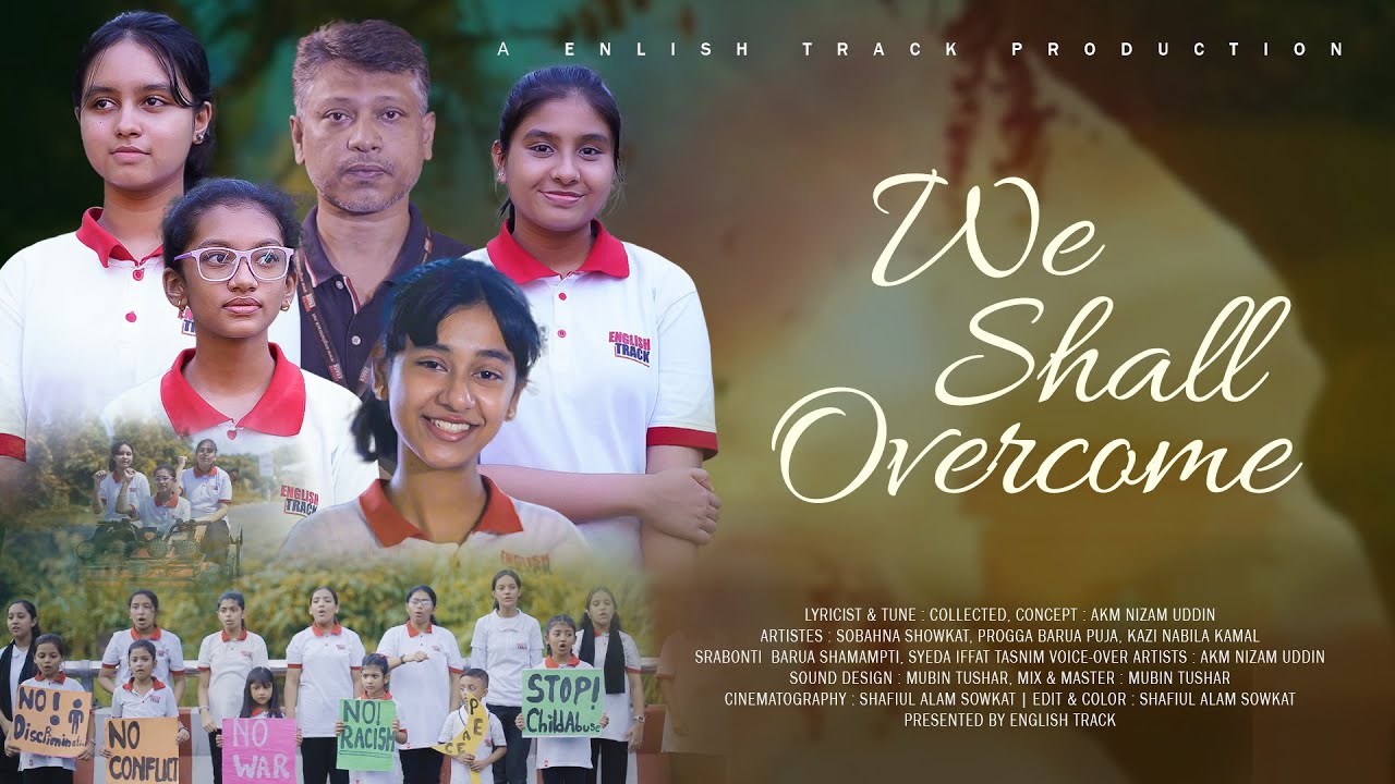We Shall Overcome Someday || Original Music Pete Seeger Rearranged by English Track || English Track