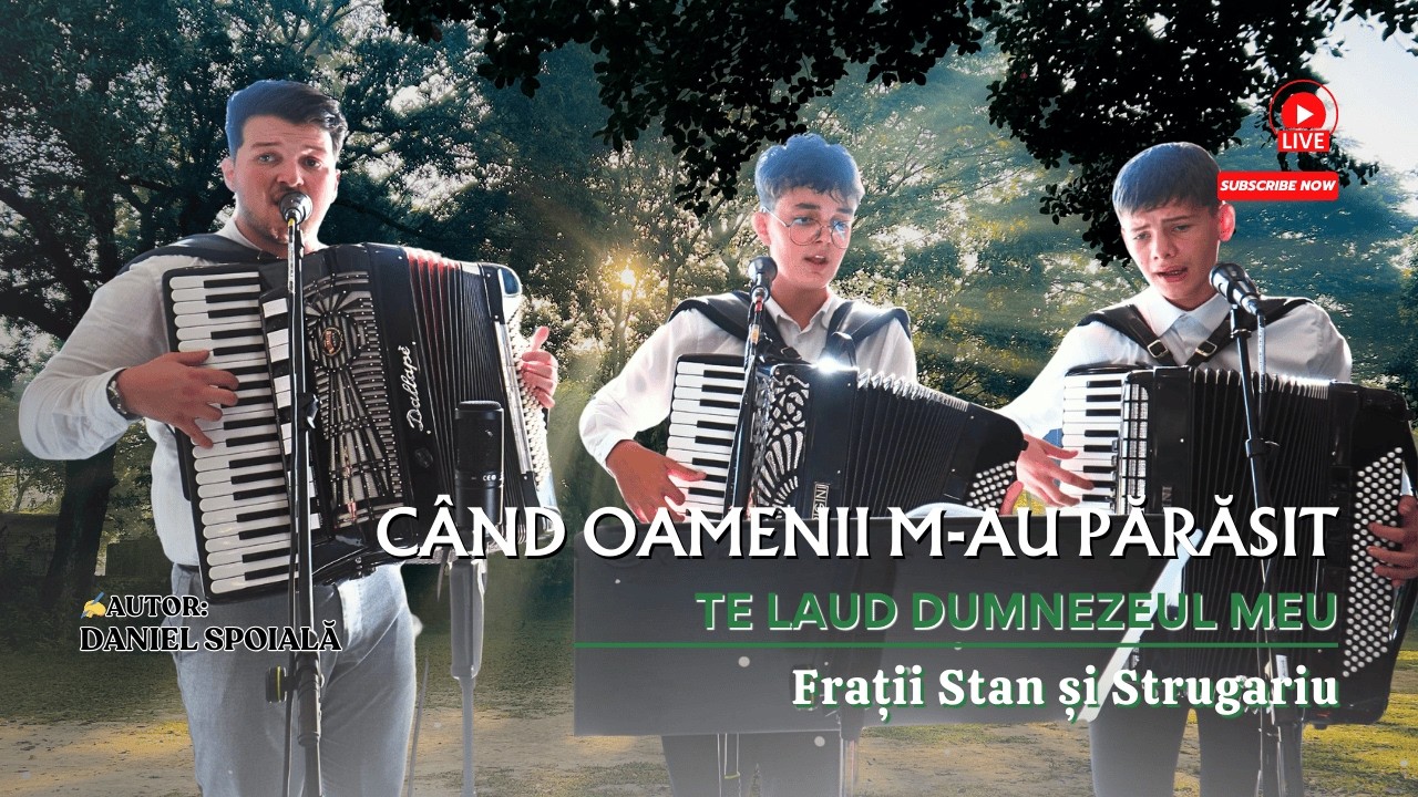 Te laud Dumnezeul meu - Frații Stan și Strugariu | Străbat în viată orice greu
