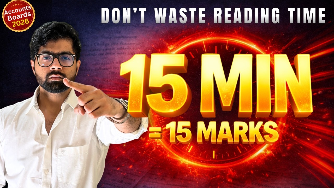 NoBody Knows this || How to Utilise 15 Minutes reading time like a PRO ? Class 12 Accounts | Manan