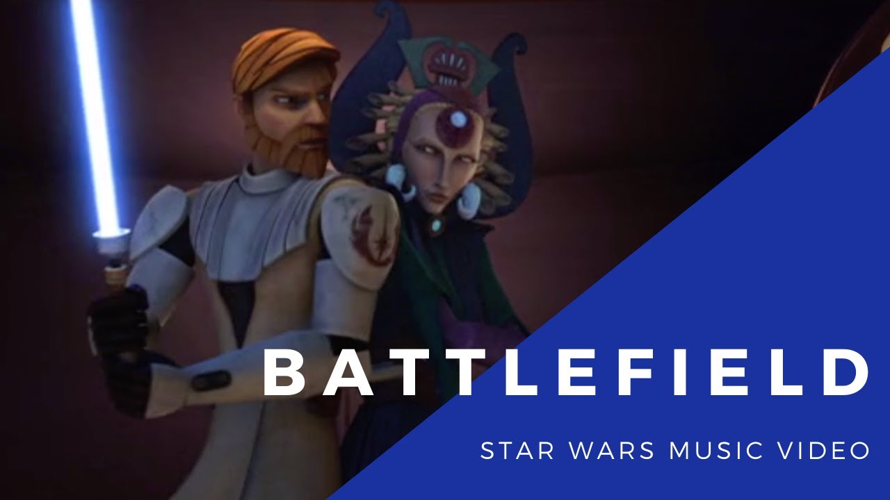 Battlefield - An Obitine Tribute - Star Wars x Jordin Sparks