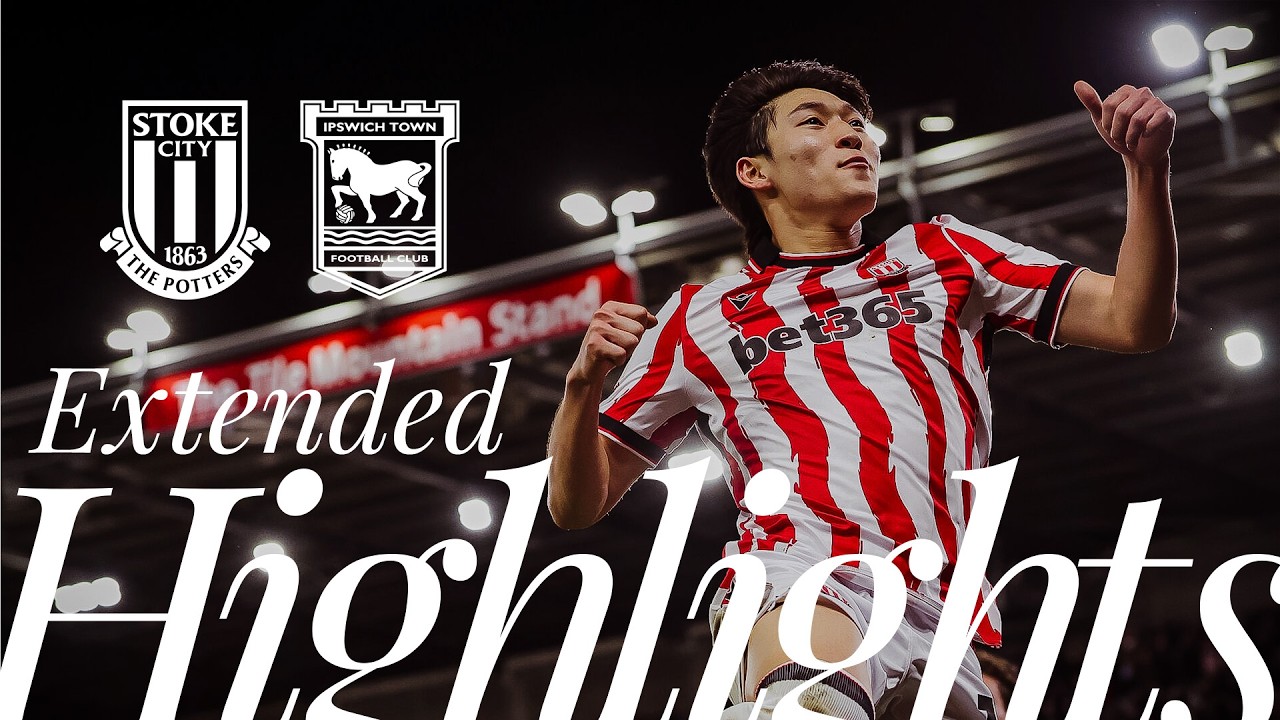 🇰🇷​ Junho bags under the lights | Stoke City 3-3 Ipswich Town | Extended Highlights
