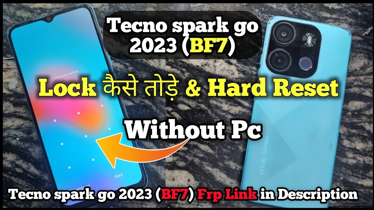 TECNO SPARK GO 2023 (BF7) LOCK KAISE TODE & HARD RESET | TECNO BF7 PATTERN UNLOCK | HARD RESET TECNO